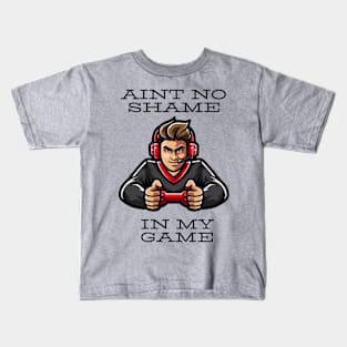 Ain’t no shame in my game Kids T-Shirt